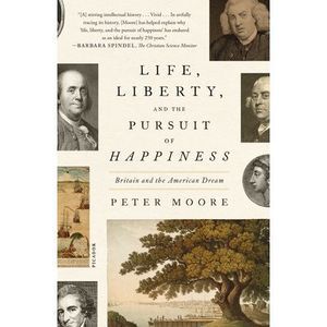 Life, Liberty, and the Pursuit of Happiness: Britain and the American Dream -- P